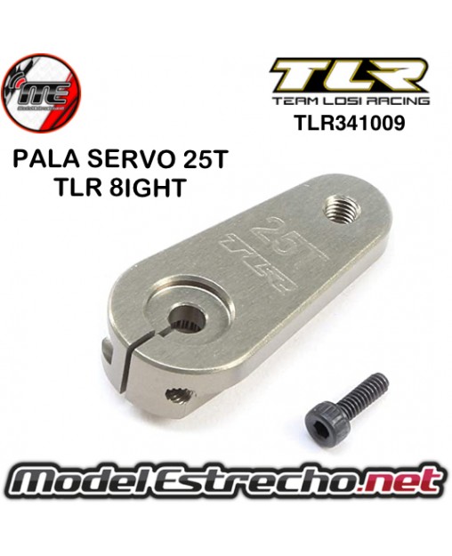 PALA DE SERVO 25T TLR  8IGHT-E 

Ref: TLR341009
