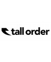 TALL ORDER